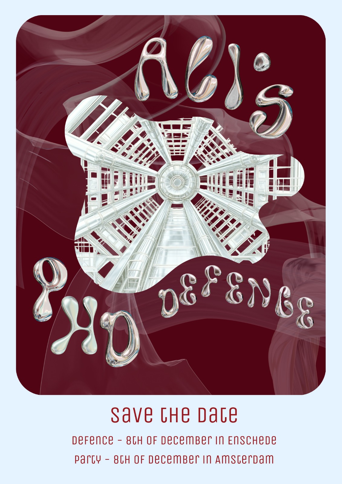 Save the date: Ali's PhD defence. Defence on 8 December in Enschede, party on 8 December in Amsterdam.